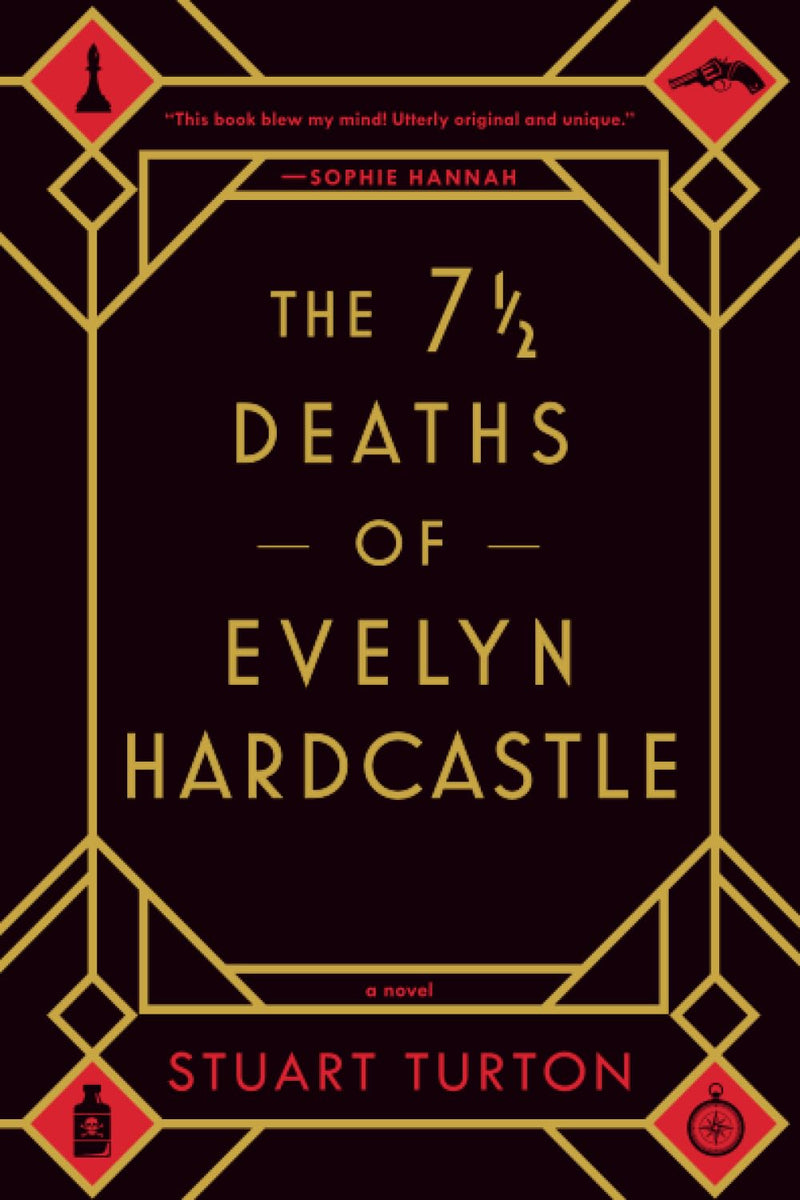 The 7 1/2 Deaths of Evelyn Hardcastle by Turton, Stuart