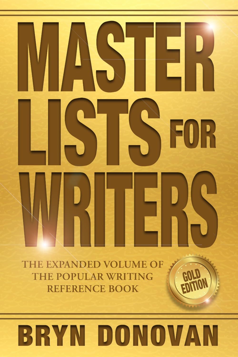 Master Lists for Writers: Gold Edition by Donovan, Bryn