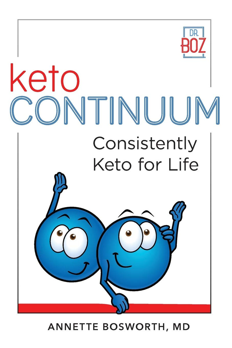 ketoCONTINUUM Consistently Keto For Life by Bosworth, Annette