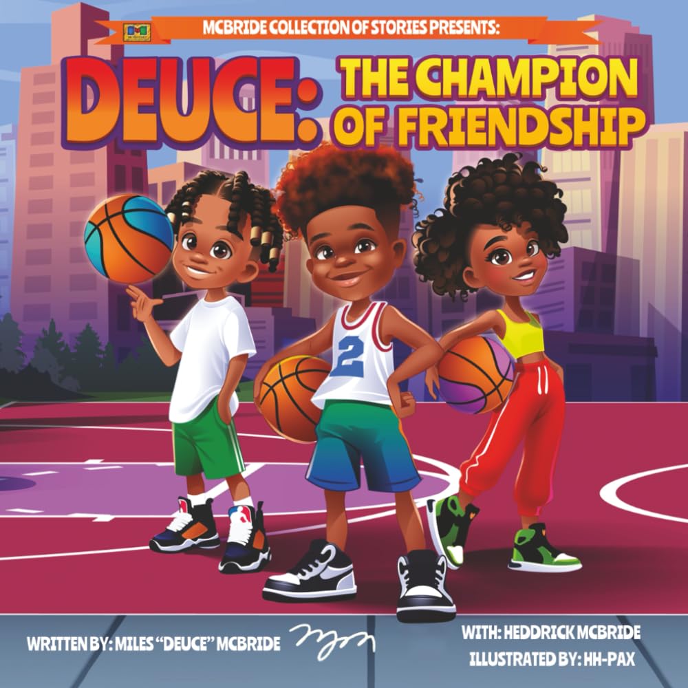Deuce: The Champion of Friendship by McBride, Heddrick