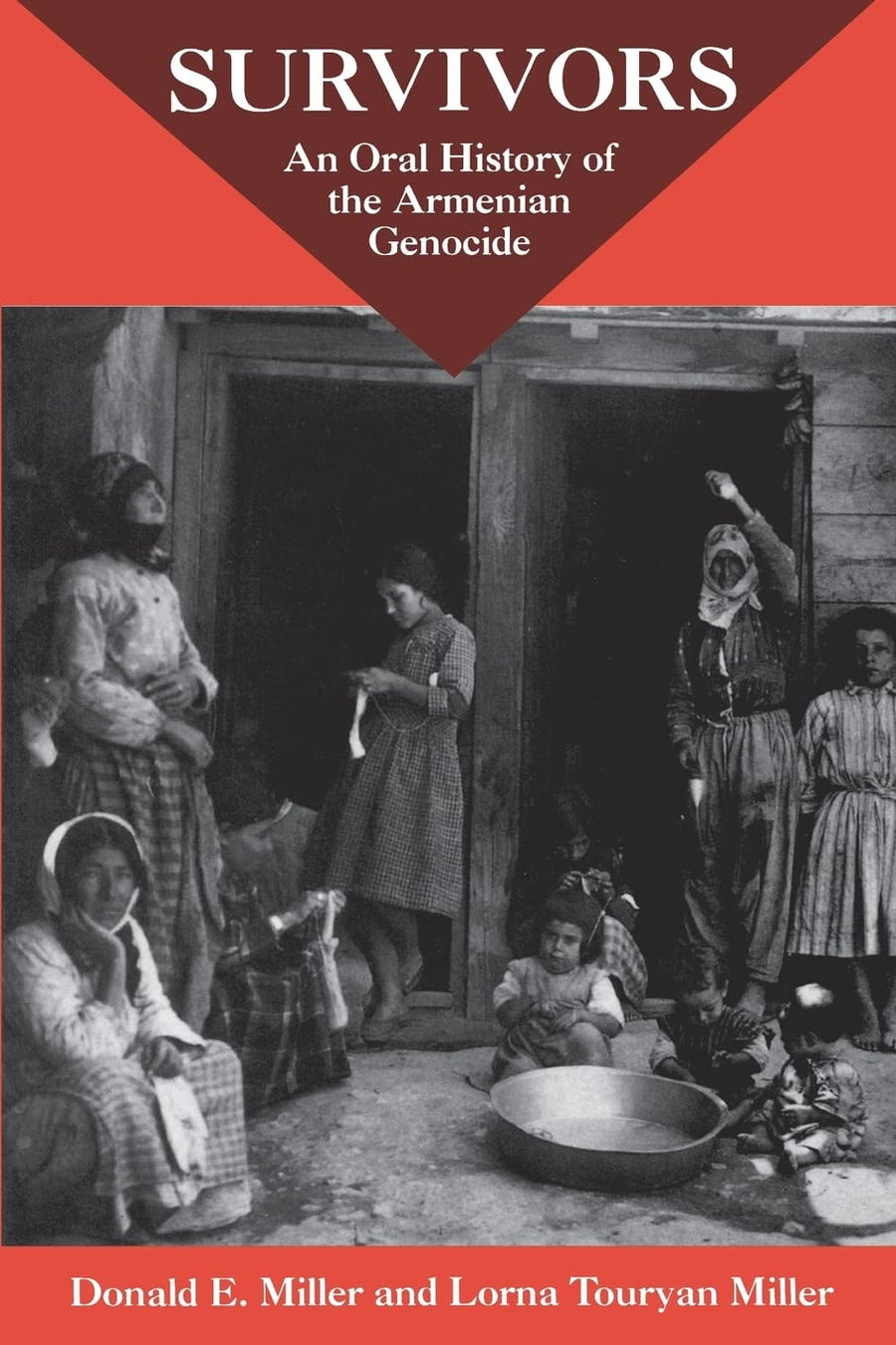 Used - Very Good | Survivors: An Oral History Of The Armenian Genocide -- Donald E. Miller, Paperback