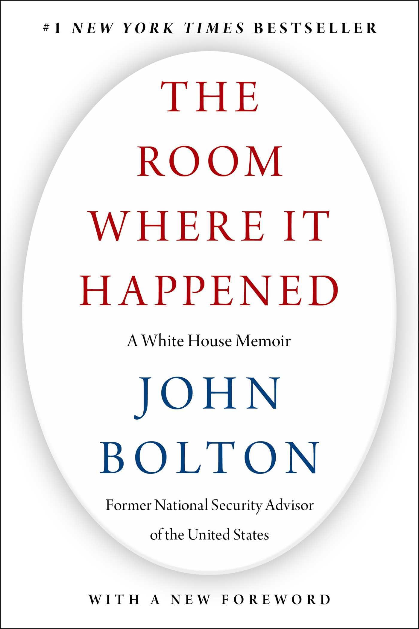 The Room Where It Happened: A White House Memoir by Bolton, John