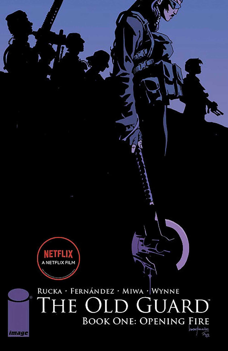 The Old Guard Book One: Opening Fire by Rucka, Greg