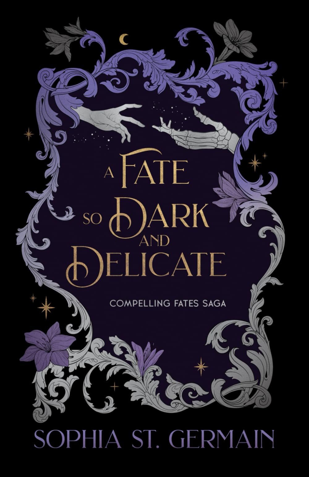 A Fate so Dark and Delicate by St Germain, Sophia
