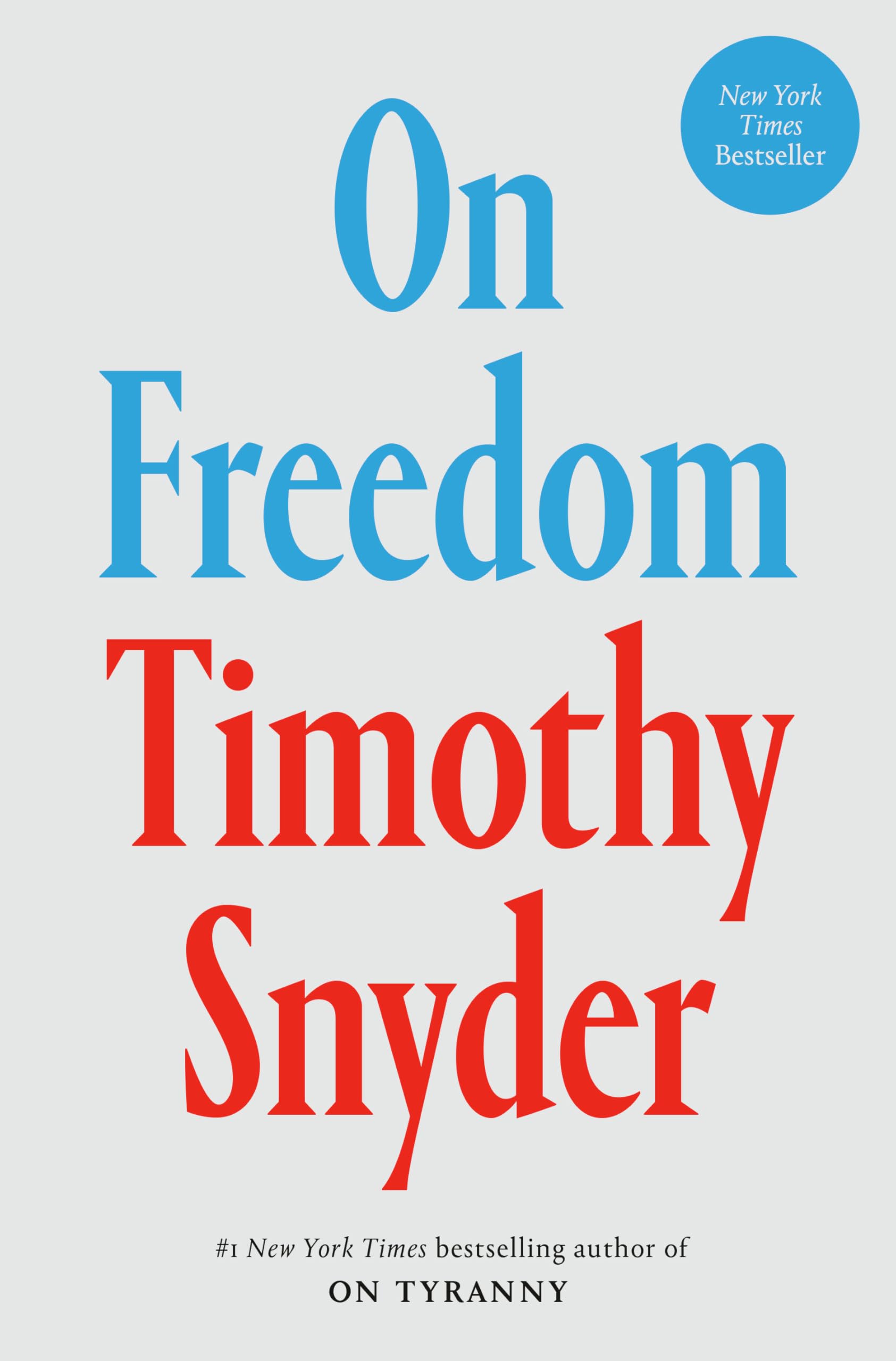 On Freedom by Snyder, Timothy