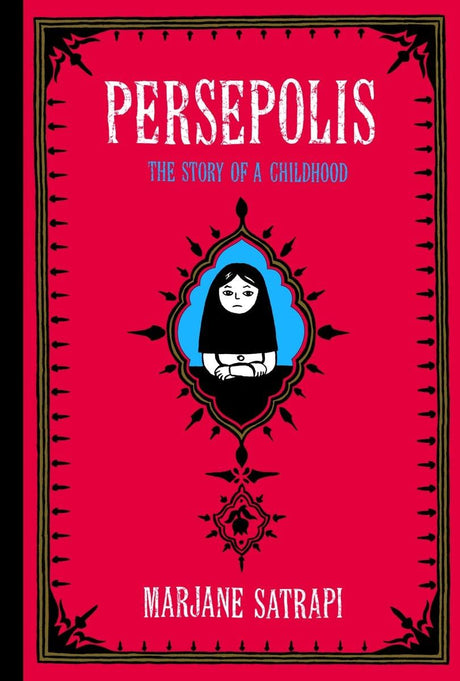 Persepolis: The Story of a Childhood -- Marjane Satrapi, Paperback