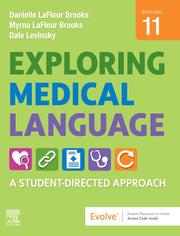 Exploring Medical Language: A Student-Directed Approach by LaFleur Brooks, Danielle