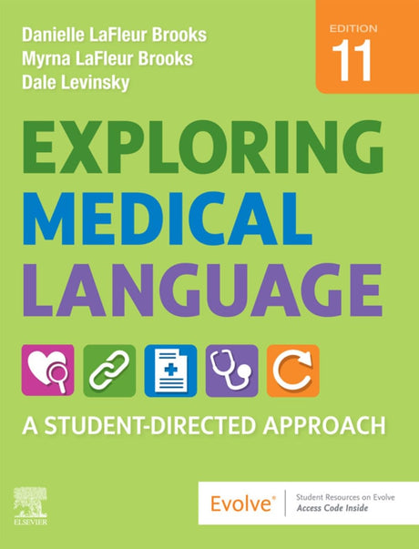 Exploring Medical Language: A Student-Directed Approach -- Danielle LaFleur Brooks, Paperback