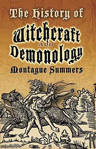 The History of Witchcraft and Demonology -- Montague Summers, Paperback