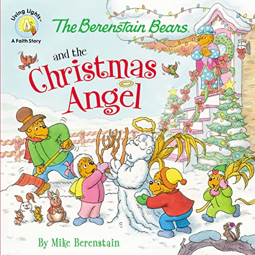 The Berenstain Bears and the Christmas Angel -- Mike Berenstain, Paperback