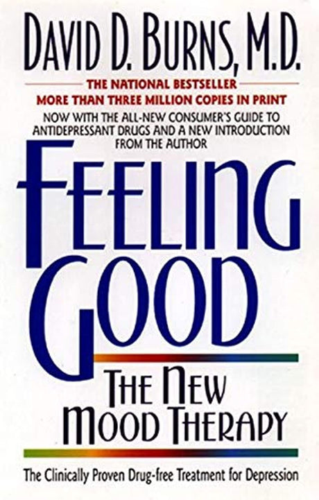 Feeling Good:: The New Mood Therapy -- David D. Burns, Paperback