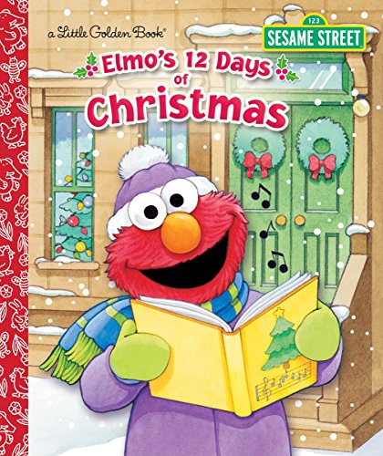 Elmo's 12 Days of Christmas -- Sarah Albee, Hardcover