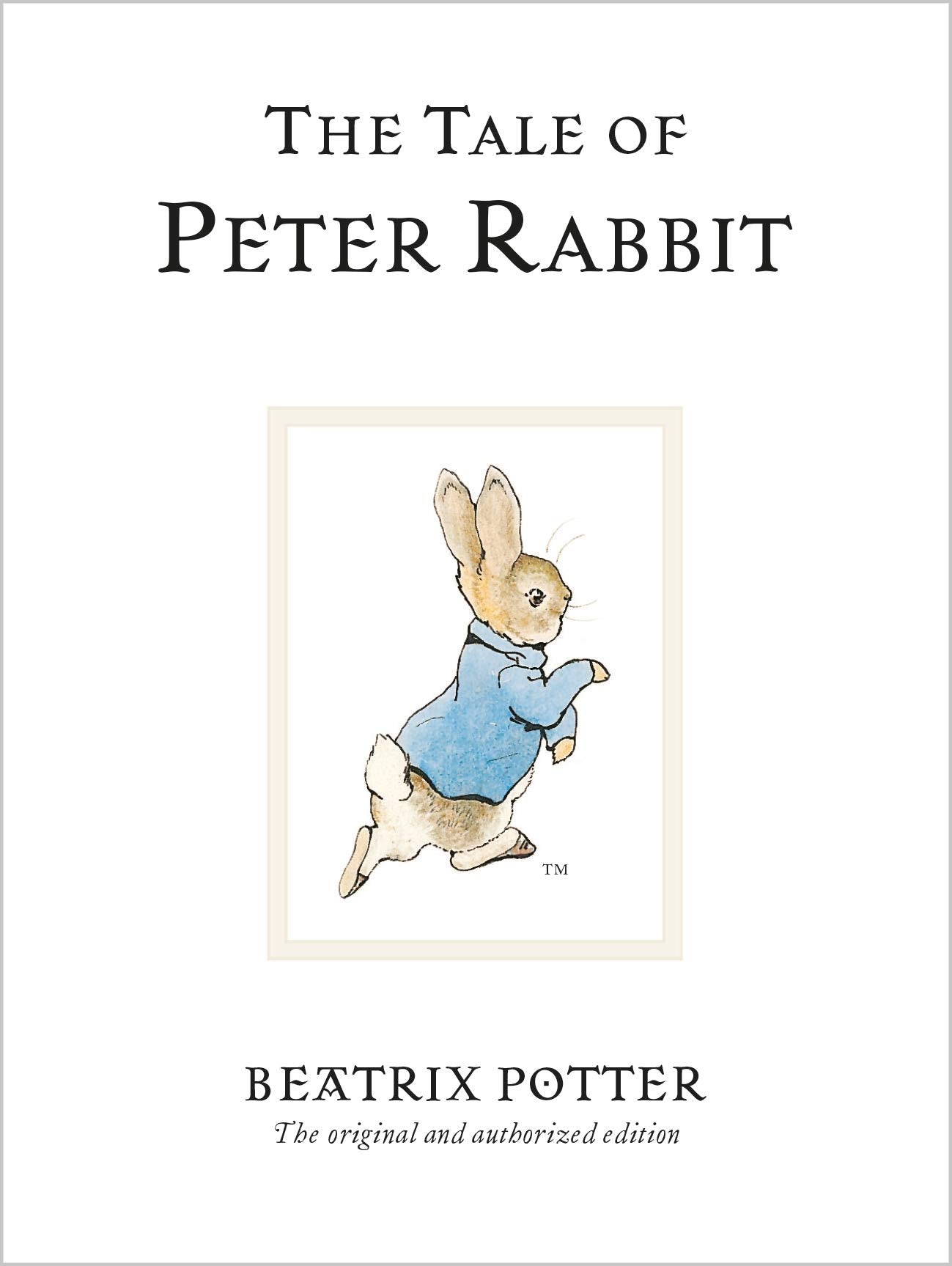 The Tale of Peter Rabbit by Potter, Beatrix