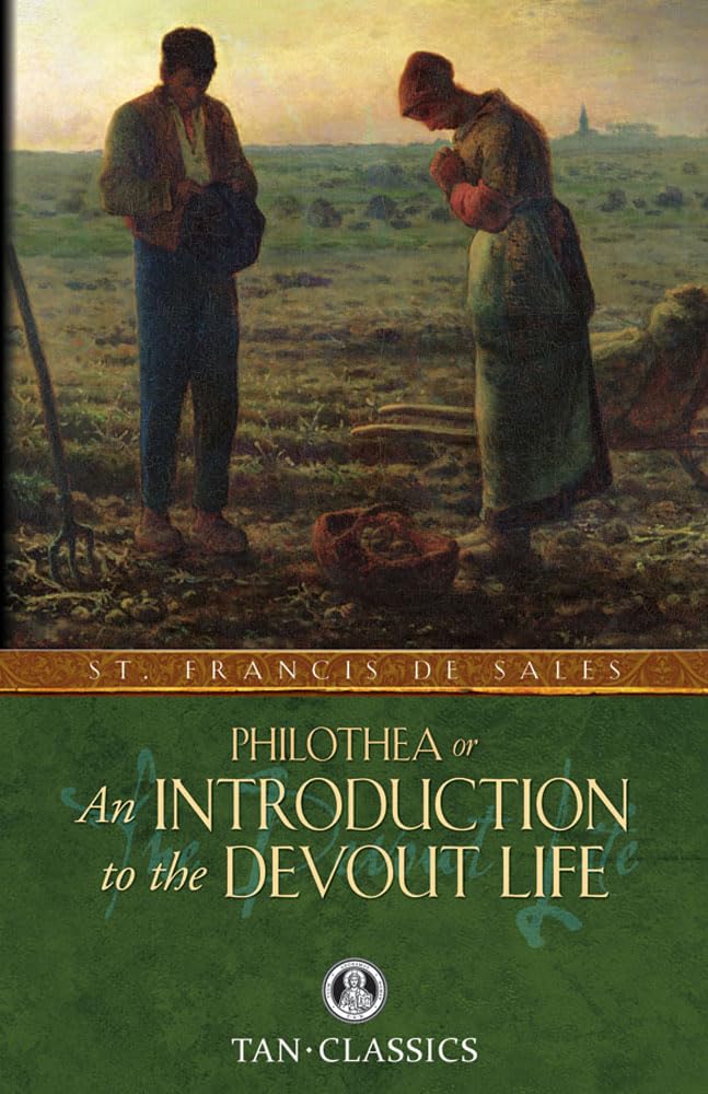 Philothea; Or an Introduction to the Devout Life by De Sales, St Francis