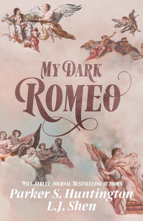 My Dark Romeo: An Enemies-to-Lovers Romance -- Parker S. Huntington, Paperback