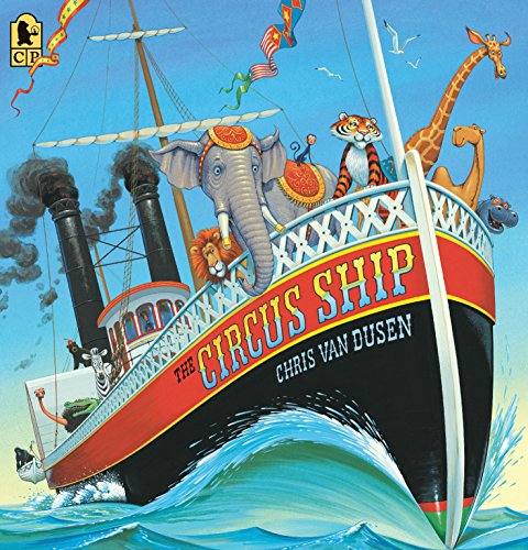 The Circus Ship -- Chris Van Dusen, Paperback