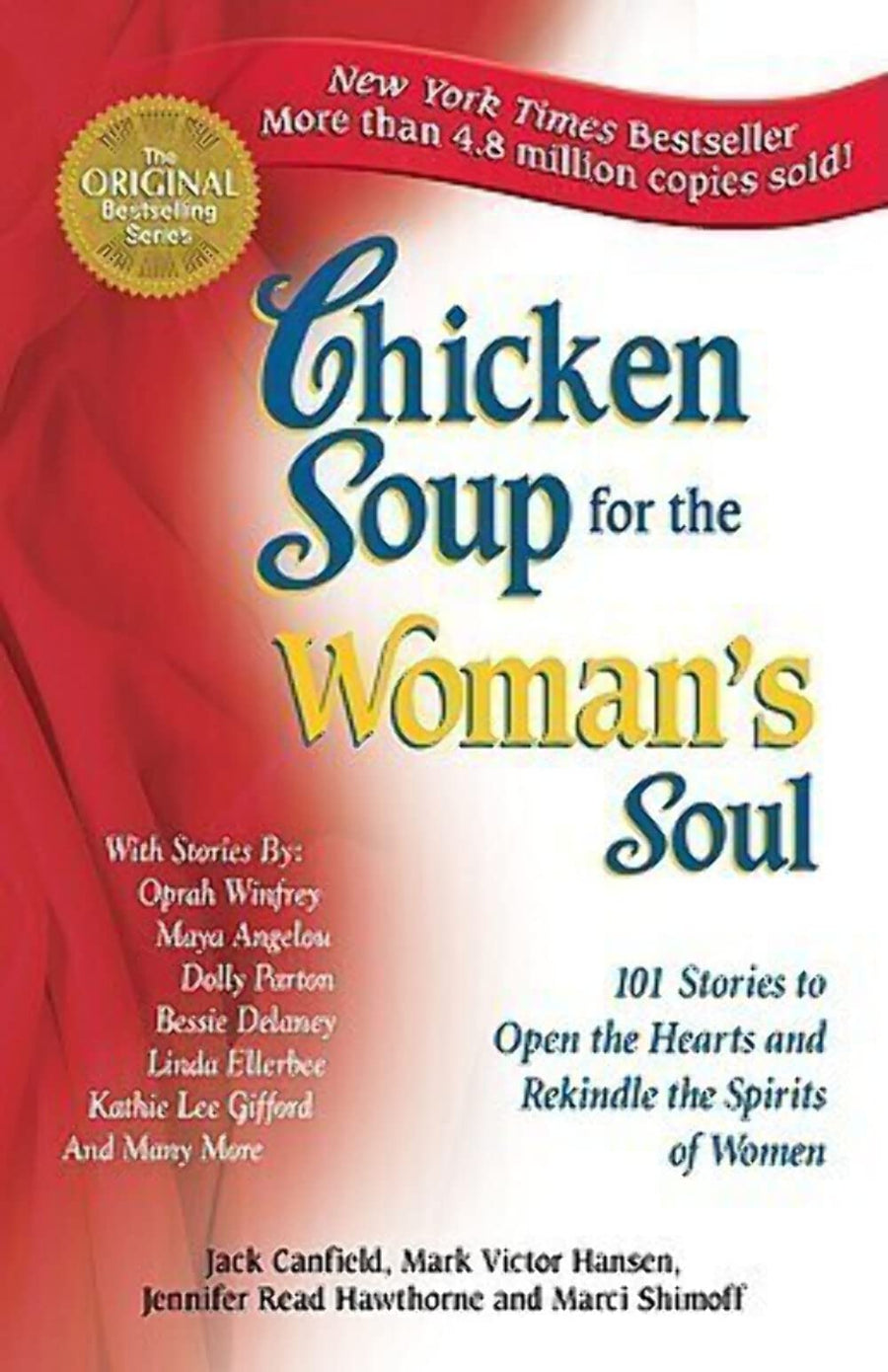 Used - Very Good | Chicken Soup for the Woman's Soul: 101 Stories to Open the Hearts and Rekindle the Spirits of Women (Chicken Soup for the Soul) -- Jack Canfield, Paperback