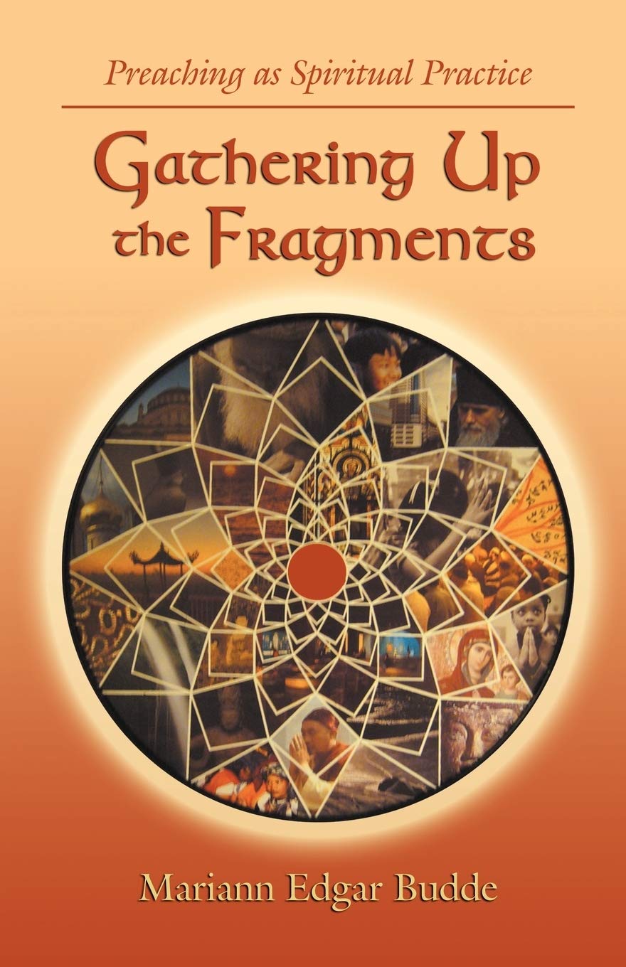 Gathering Up the Fragments by Budde, Mariann Edgar