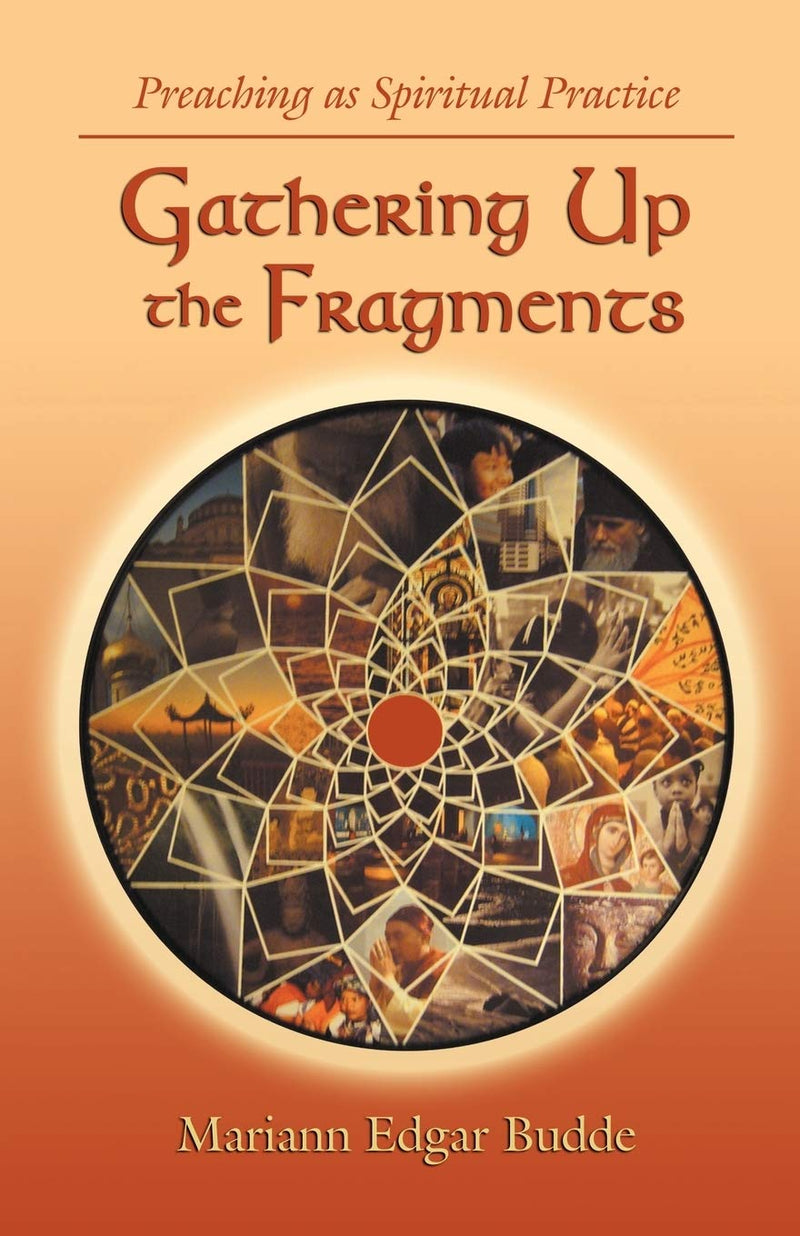 Gathering Up the Fragments by Budde, Mariann Edgar