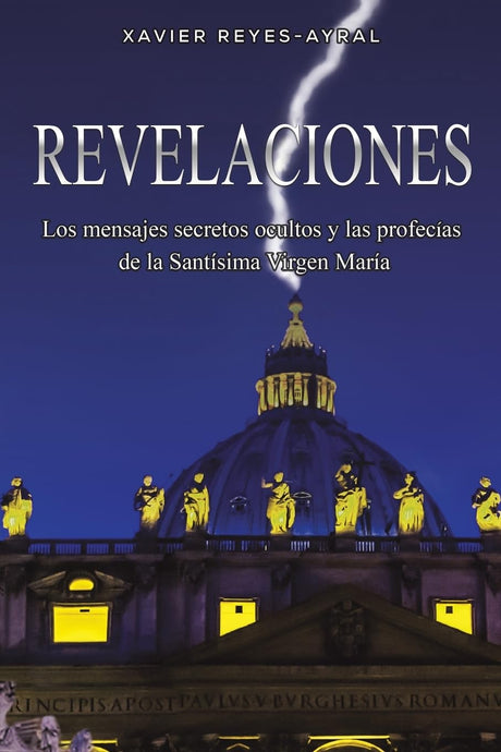 Revelaciones -- Xavier Reyes-Ayral, Paperback
