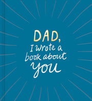 Dad, I Wrote a Book about You by Clark, M. H.