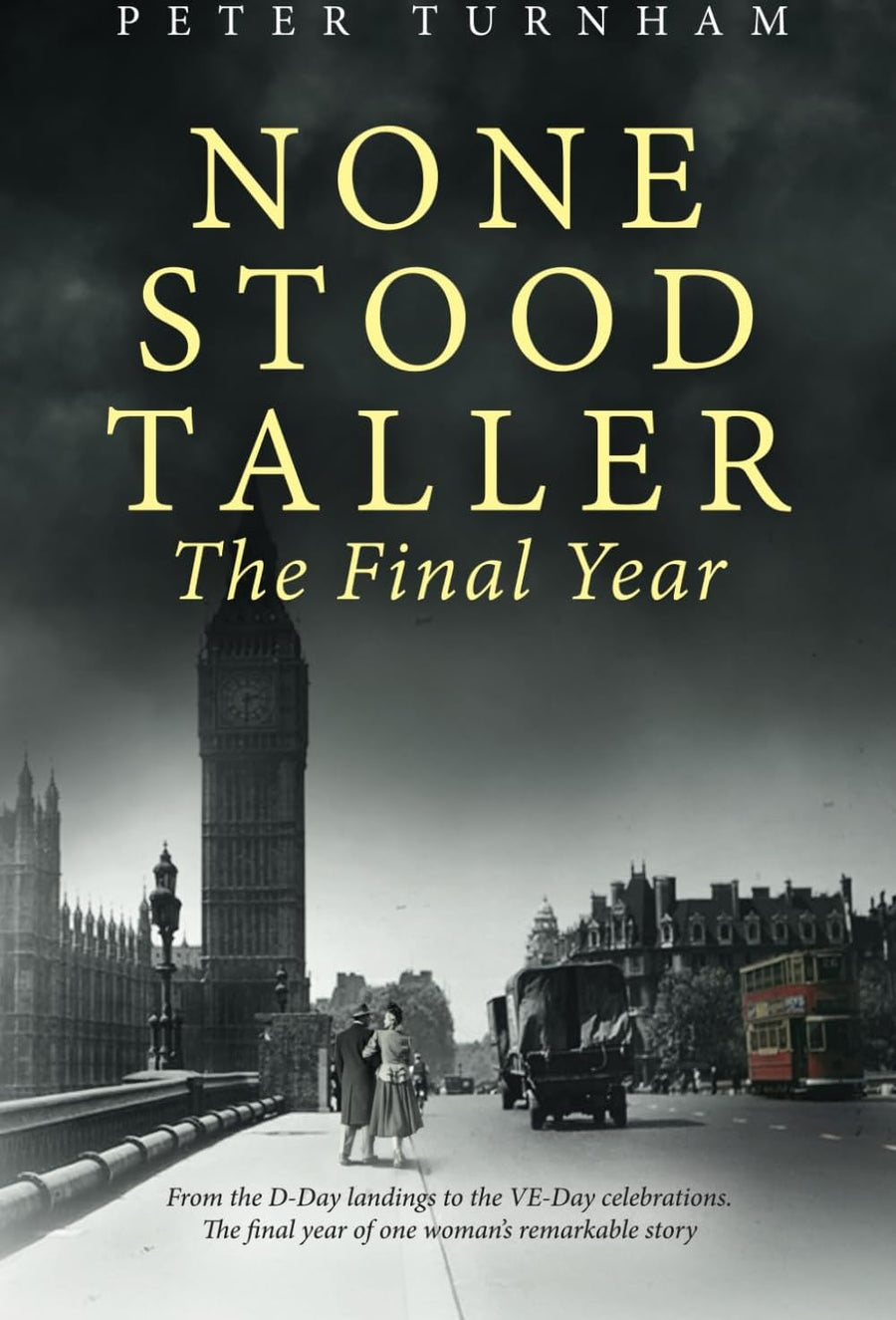 Used - Very Good | None Stood Taller The Final Year -- Peter Turnham, Paperback