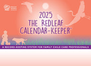 The Redleaf Calendar-Keeper 2025: A Record-Keeping System for Family Child Care Professionals by Press, Redleaf