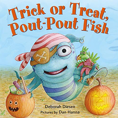 Trick or Treat, Pout-Pout Fish -- Deborah Diesen, Board Book