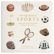 Our Big Book of Sports: A Collection of 100+ Foundational Words for Future Athletes by Paige, Tabitha