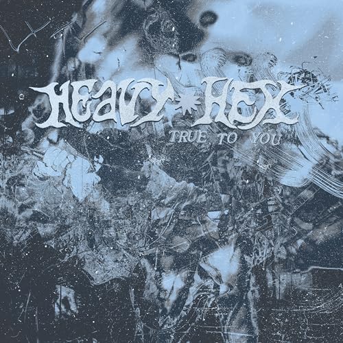 True To You -- Heavyhex, CD