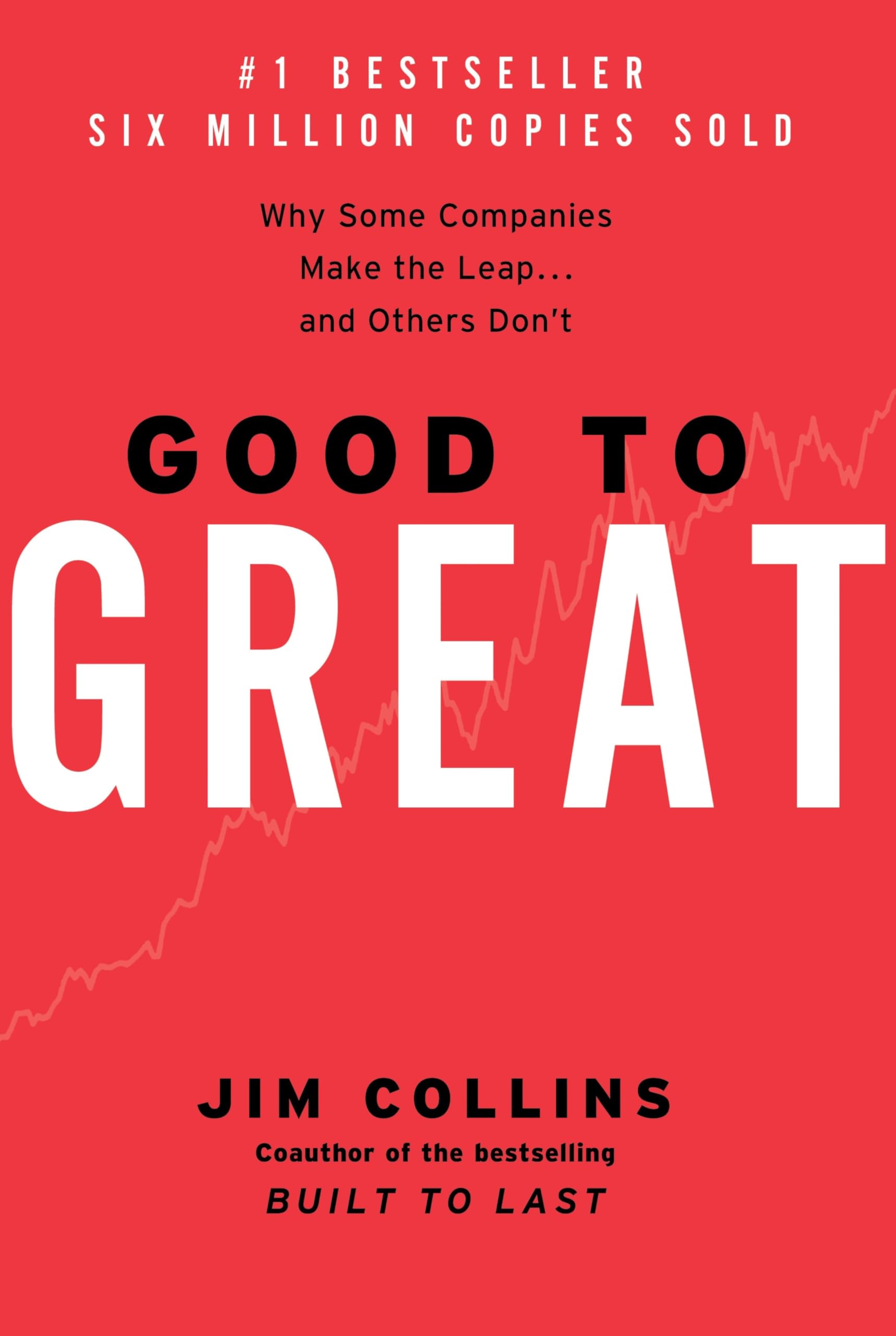 Good to Great: Why Some Companies Make the Leap...and Others Don't by Collins, Jim