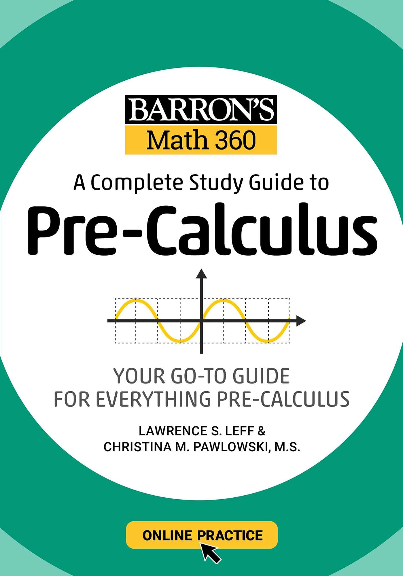 Barron's Math 360: A Complete Study Guide to Pre-Calculus with Online Practice by Leff, Lawrence S.