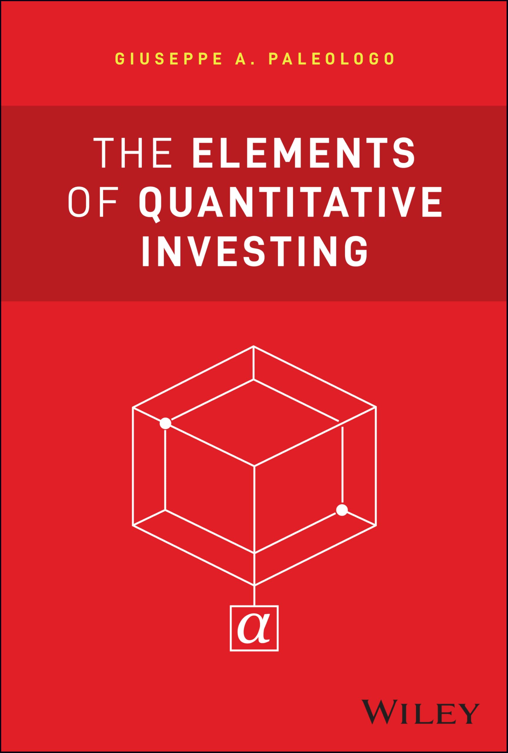 The Elements of Quantitative Investing by Paleologo, Giuseppe A.