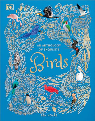 An Anthology of Exquisite Birds by Hoare, Ben