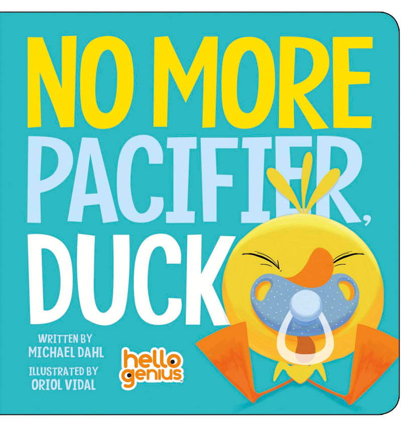 No More Pacifier, Duck by Dahl, Michael