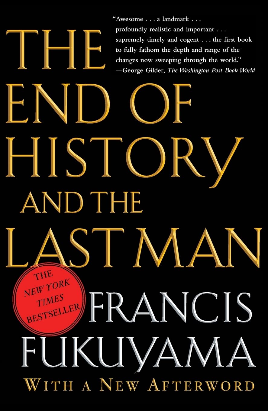 The End of History and the Last Man by Fukuyama, Francis