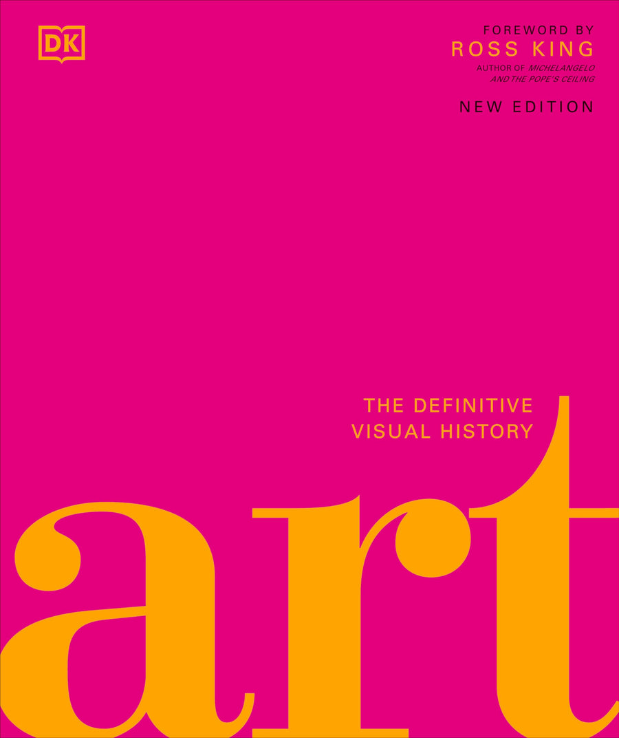 Art: The Definitive Visual Guide -- Andrew Graham Dixon, Hardcover