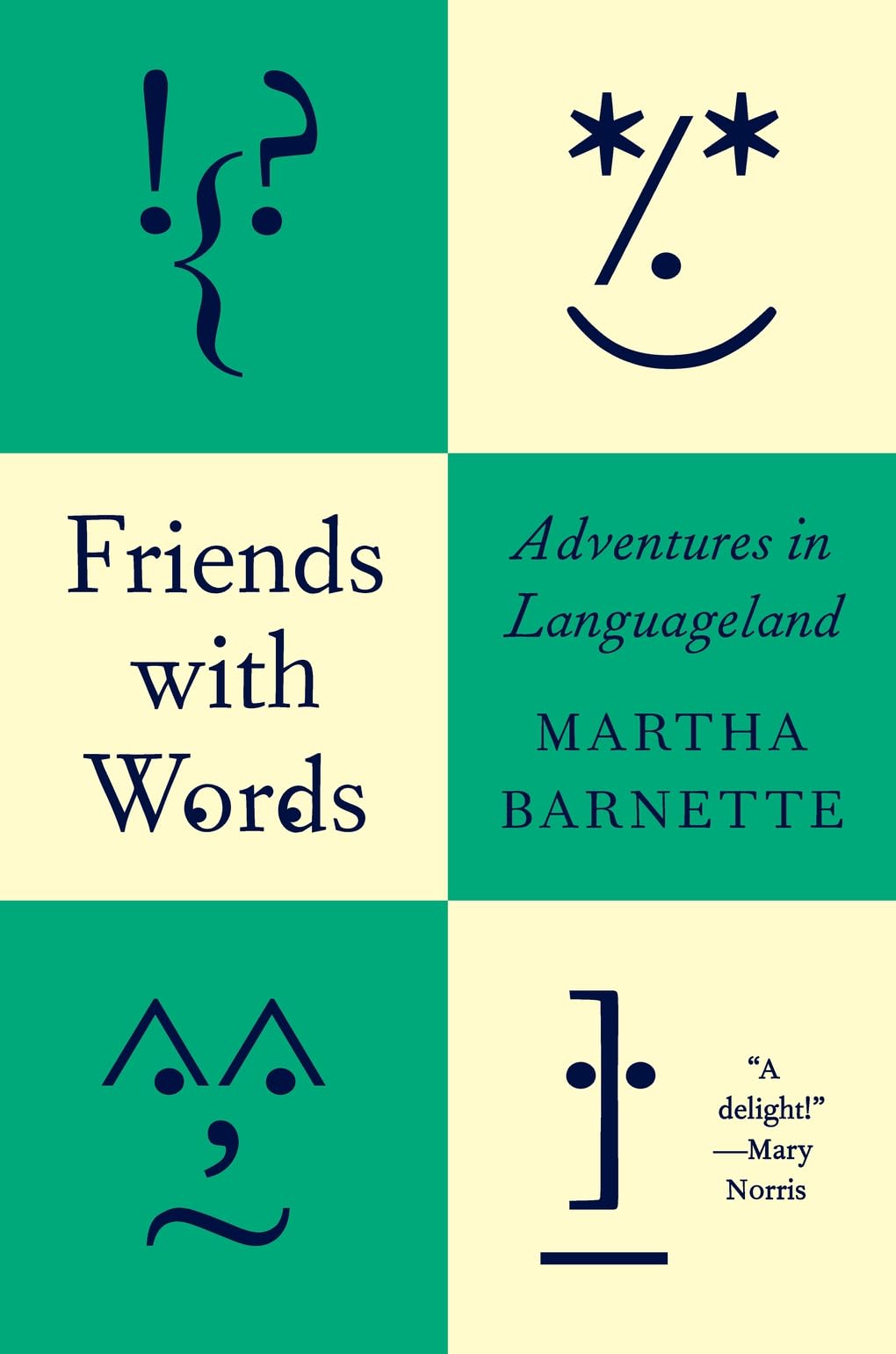 Friends with Words: Adventures in Languageland by Barnette, Martha
