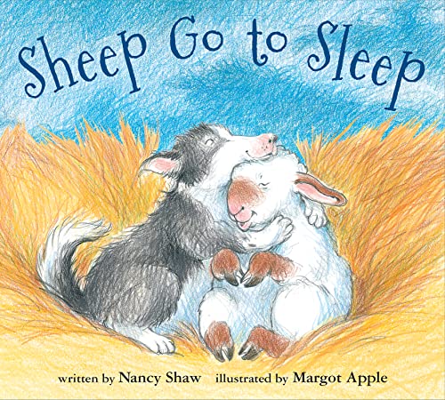 Sheep Go to Sleep -- Nancy E. Shaw, Board Book