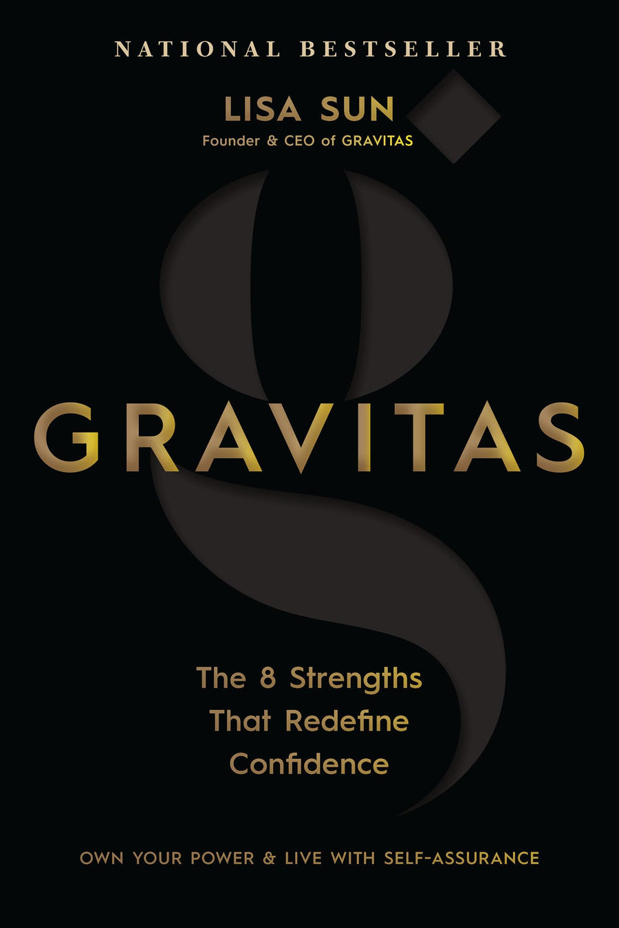 Gravitas: The 8 Strengths That Redefine Confidence -- Lisa Sun, Hardcover