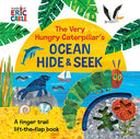 The Very Hungry Caterpillar's Ocean Hide & Seek: A Finger Trail Lift-The-Flap Book -- Eric Carle, Board Book