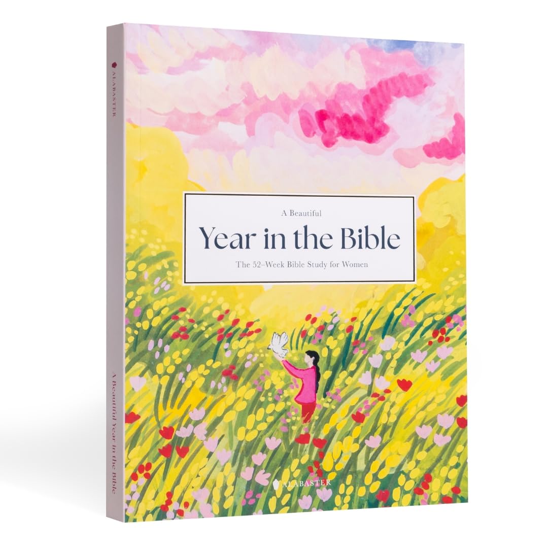 Beautiful Year in the Bible: The 52-Week Bible Study for Women (Sc) by Inc Alabaster Creative