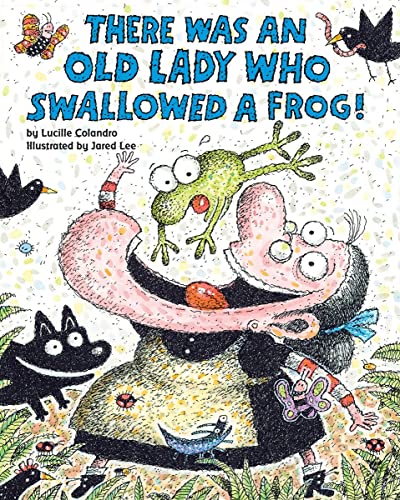 There Was an Old Lady Who Swallowed a Frog! -- Lucille Colandro, Paperback