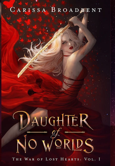 Daughter of No Worlds -- Carissa Broadbent, Hardcover