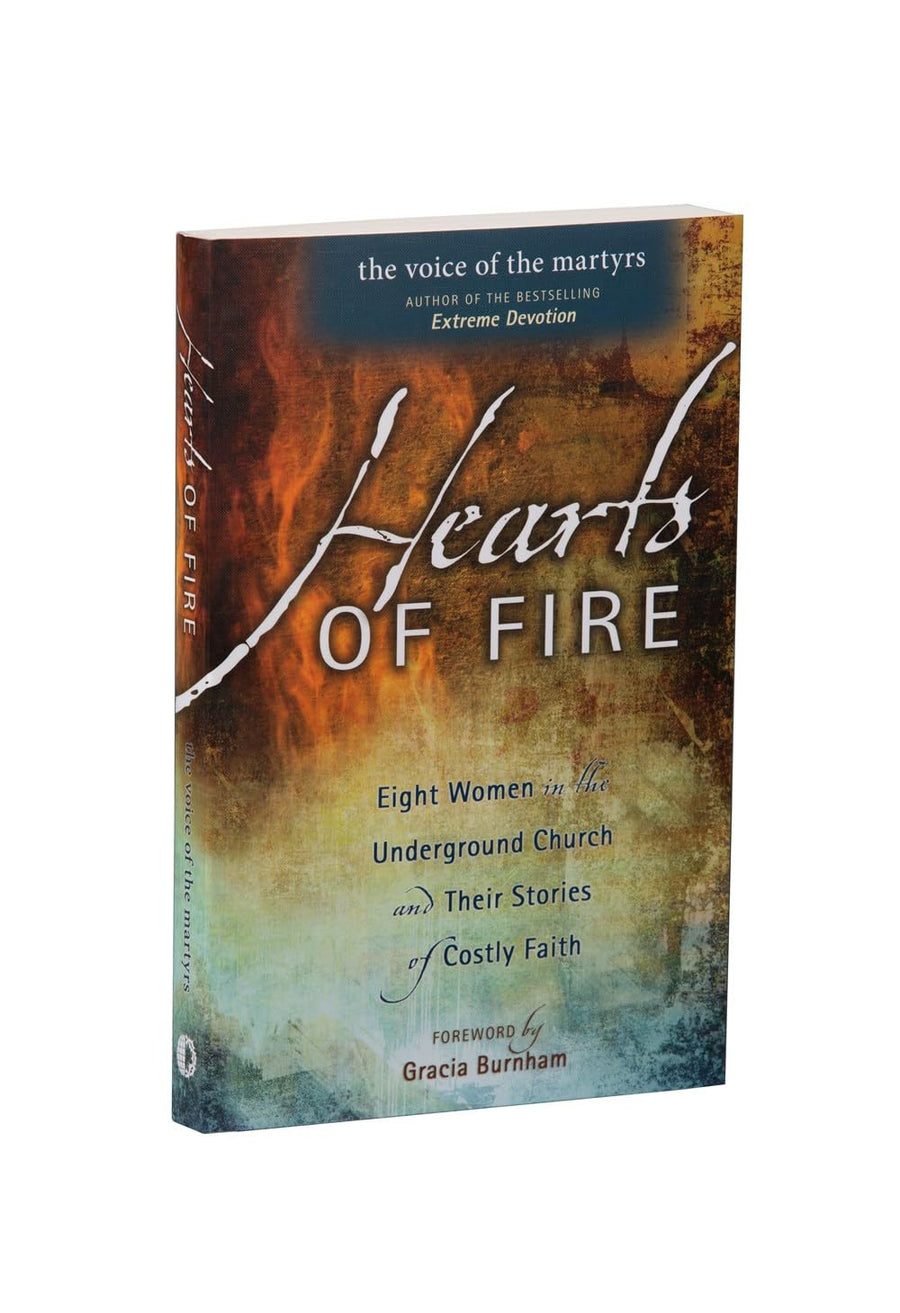 Used - Very Good | Hearts of Fire: Eight Women in the Underground Church and Their Stories of Costly Faith -- Voice of the Martyr, Paperback