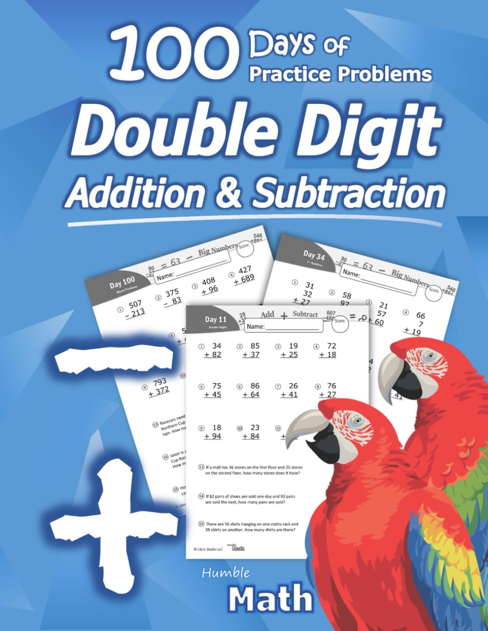 Humble Math - Double Digit Addition & Subtraction: 100 Days of Practice Problems: Ages 6-9, Reproducible Math Drills, Word Problems, KS1, Grades 1-3, by Math, Humble