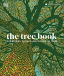 The Tree Book: The Stories, Science, and History of Trees -- DK, Hardcover