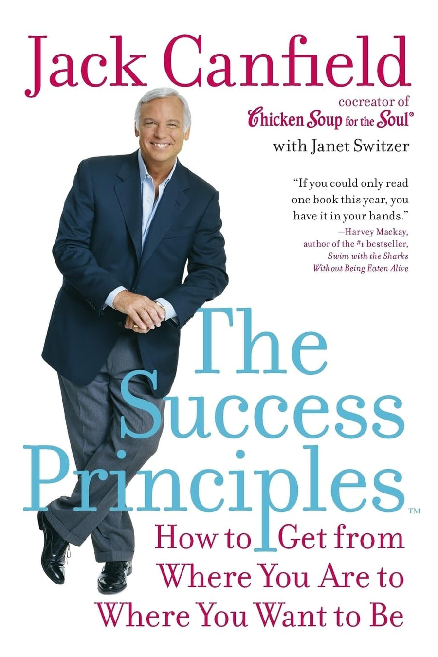 The Success Principles(TM) -- Jack Canfield, Paperback