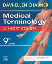Medical Terminology: A Short Course by Chabner, Davi-Ellen