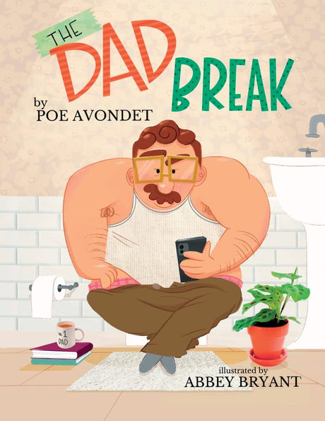 The Dad Break -- Poe Avondet, Paperback